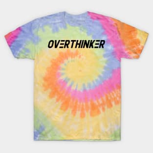 Overthinker T-Shirt